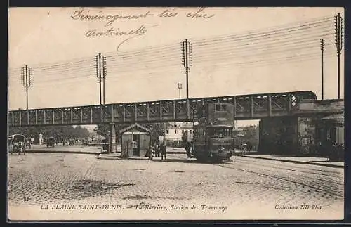 AK La Plaine Saint-Denis, Station des Tramways et pont ferroviaire