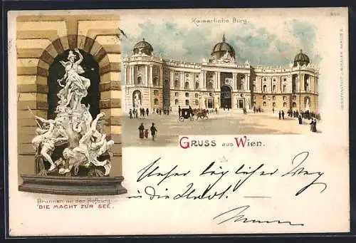 Lithographie Wien, Hofburg, Kaiserliche Burg u. Brunnen an der Hofburg Die Macht zur See