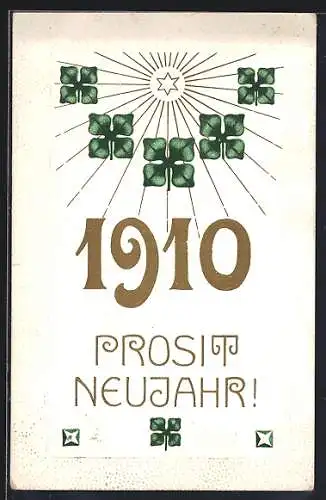 Präge-AK Jahreszahl 1910 unter Kleeblättern und leuchtendem Stern, Prosit Neujahr