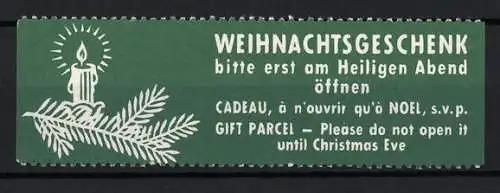 Reklamemarke Weihnachtsgeschenk, bitte erst am Heiligen Abend öffnen, Kerze und Tannenzweig