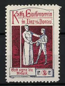 Reklamemarke Linz, Kath. Gesellenverein, Gott segne die Arbeit