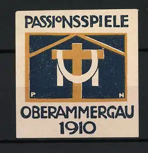 Künstler-Reklamemarke Paul Neu, Oberammergau, Passionsspiele 1910, Kreuzsymbol