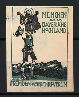 Künstler-Reklamemarke Paul Neu, München, Bayerisches Hochland, Fremdenverkehrsverein, Trachtenträger mit Münchner Kindl