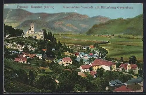 AK Friesach /Kärnten, Neumarkter Vorstadt mit Ritterburg Geyersburg