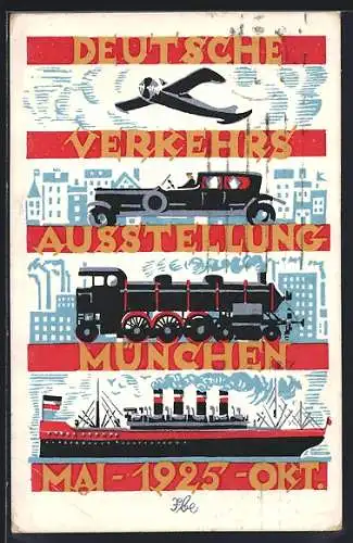 Künstler-AK München, Deutsche Verkehrs-Ausstellung 1925, Flugzeug, Auto, Lokomotive, Schiff