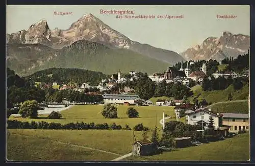 AK Berchtesgaden, Ortspartie mit Watzmann und Hochkalter