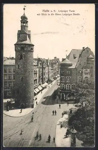 AK Halle /Saale, Leipziger Turm mit Blick in die Obere Leipziger Strasse