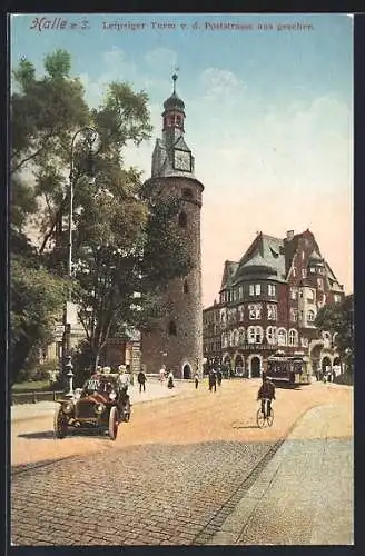 AK Halle /Saale, Leipziger Turm von der Poststrasse aus gesehen mit Strassenbahn und Auto Cabrio