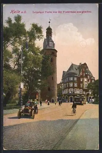 AK Halle /Saale, Leipziger Turm von der Poststrasse aus gesehen mit Strassenbahn und Auto Cabrio