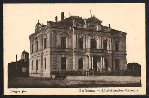 AK Targoviste, Prefectura, Administration Gebeude