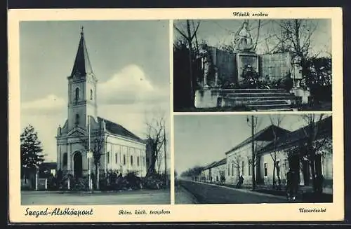 AK Szeged-Alsóközpont, Róm. káth. templom, Hösok szobra, Utcarészlet