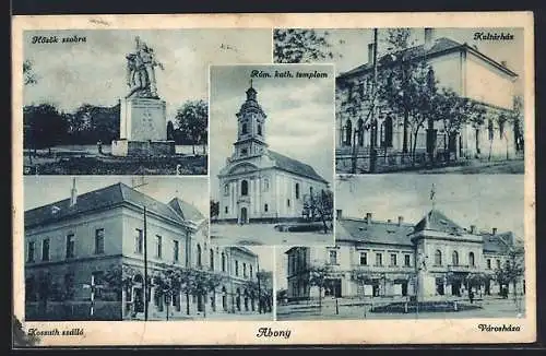 AK Abony, Hösök szobra, Városháza, Kossuth szálló
