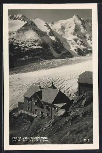 AK Franz-Josefshaus, Gesamtansicht mit Grossglockner