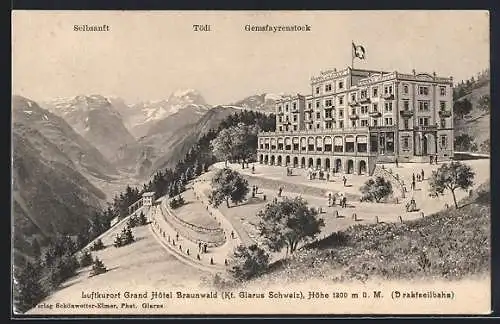 AK Braunwald ob Linthal /Glarus, Grand Hotel Braunwald mit Selbsanft, Bifertenstock und Tödi