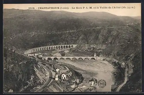 AK Chapeauroux, La Gare P.L.M. et la Vallée de l`Allier (Alt. 743 m)