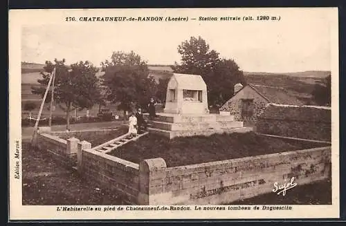 AK Châteauneuf-de-Randon, Le nouveau tombeau de Du Guesclin au pied de L`Habitarelle