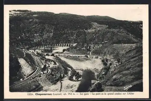 AK Chapeauroux, La gare, le pont et le grand viaduc sur l`Allier