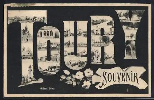 AK Toury, Souvenir avec montage de vues locales et fleurs décoratives