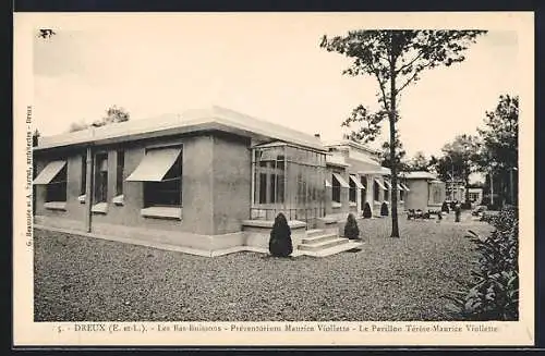 AK Dreux, Préventorium Maurice Violette, Pavillon Thérèse-Maurice Violette