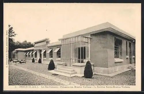 AK Dreux, Préventorium Maurice Violette, Pavillon Thérèse-Maurice Violette