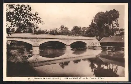 AK Fermaincourt, Le Pont sur l`Eure