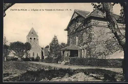 AK Fains-la-Folie, L`Église et la Véranda du Château