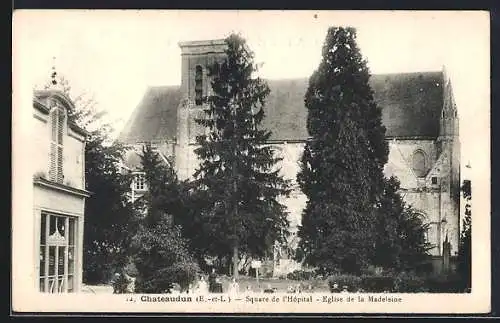 AK Châteaudun, Square de l`Hôpital, Église de la Madeleine