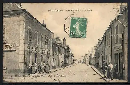 AK Toury, Rue Nationale côté Nord avec Café de la Renaissance