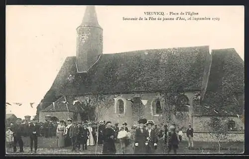 AK Vieuvicq, Place de l`Église, Souvenir de la Fête de Jeanne d`Arc, 16 Septembre 1909