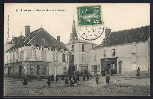 AK Auneau, Place du Marché à l`Avoine avec Café Francais et tabac