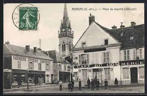 AK Auneau, Place du marché avec le Café du Commerce et l`épicerie faïencerie