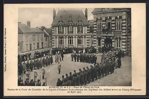 AK Auneau, Remise de la Croix de Chevalier de la Légion d`Honneur sur la Place de l`Hôtel de Ville