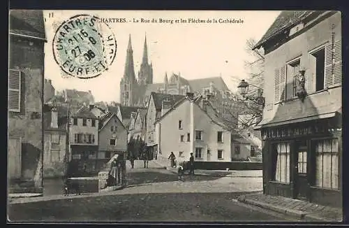 AK Chartres, La Rue du Bourg et les Flèches de la Cathédrale