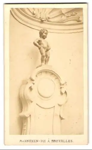 Fotografie unbekannter Fotograf, Ansicht Brüssel - Bruxelles, Manneken Pis