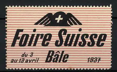 Reklamemarke Basel, Foire Suisse 1937, Schweizer Kreuz mit Flügeln