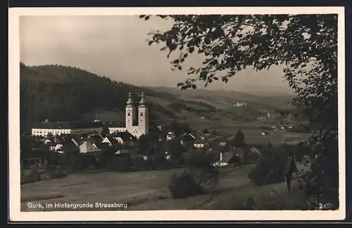 AK Gurk, Totalansicht mit Dom, Strassburg im Hintergrund