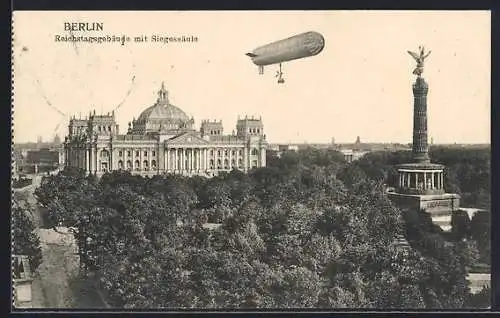 AK Berlin, Zeppelin über Reichstagsgebäude und Siegessäule