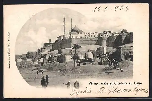 AK Caire, Village arabe et Citadelle