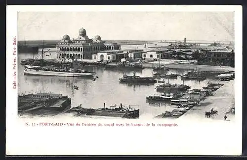 AK Port-Said, Vue de l`entree du canal avec le bureau de la compagnie