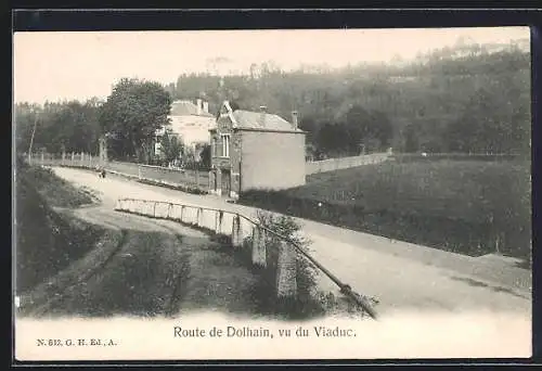 AK Dolhain, Route du Dolhain, vu du Viaduc