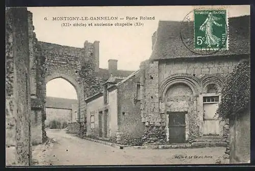 AK Montigny-le-Gannelon, Porte Roland et ancienne chapelle du XIe siècle