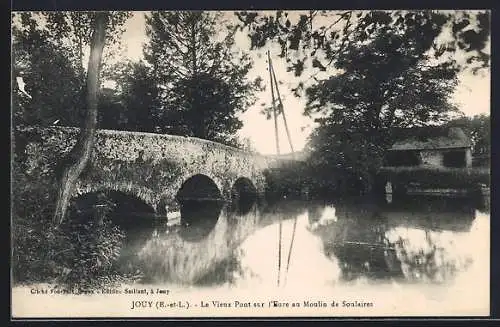 AK Jouy, Le Vieux Pont sur l`Eure au Moulin de Solaires