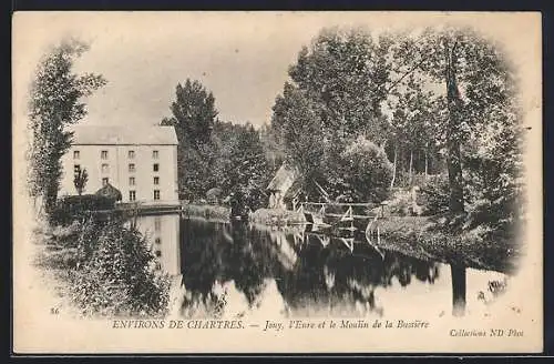 AK Jouy, l`Eure et le Moulin de la Bussière