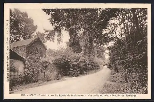 AK Jouy, La Route de Maintenon, Vue prise au vieux Moulin de Soulaires