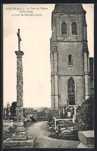 AK Anet, La Tour de l`Église (XVIe siècle) et Croix du Cimetière (1555)