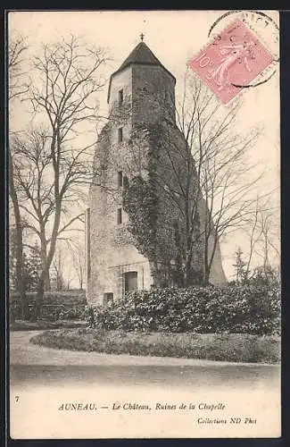 AK Auneau, Le Château, Ruines de la Chapelle