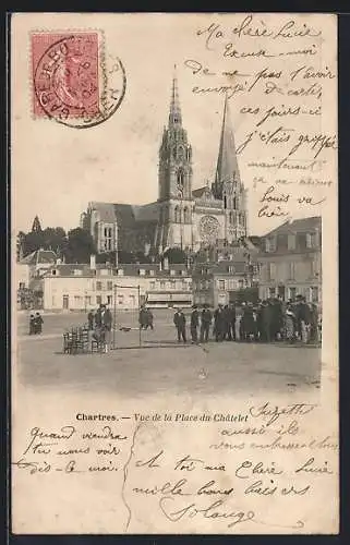 AK Chartres, Vue de la Place du Châtelet et la cathédrale en arrière-plan