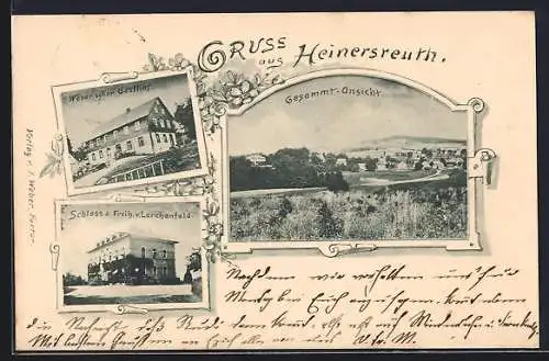 AK Heinersreuth / Ofr., Weberscher Gasthof, Schloss d. Freih. v. Lerchenfeld, Ortsansicht