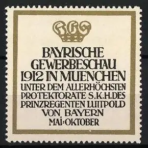 Reklamemarke München, Bayrische Gewerbeschau 1912, Krone