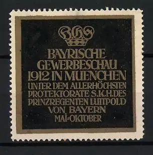 Reklamemarke München, Bayerische Gewerbeschau 1912, Krone